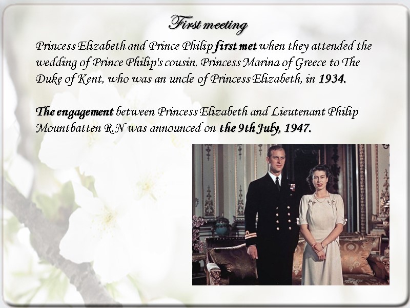 First meeting Princess Elizabeth and Prince Philip first met when they attended the wedding